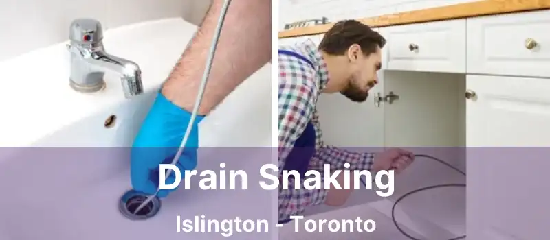  Drain Snaking Islington - Toronto